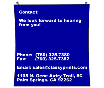 Welcome to ClassyPrints.com - Contact Us - We look forward to hearing from you.